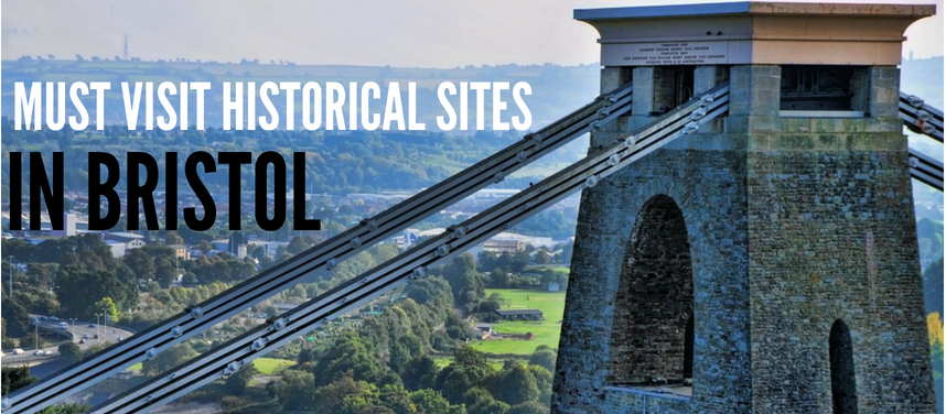 Must-Visit Historical Sites In Bristol