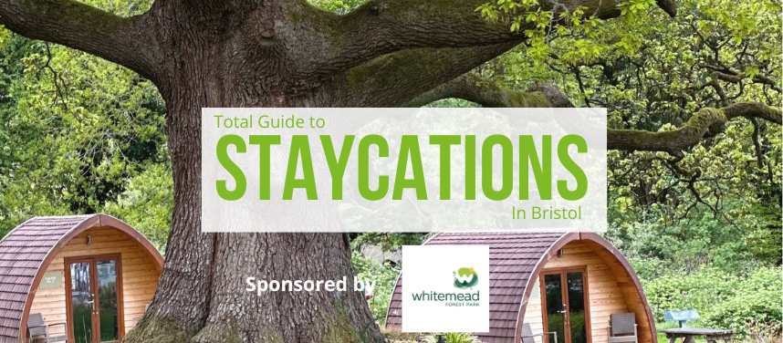 Staycations in Bristol
